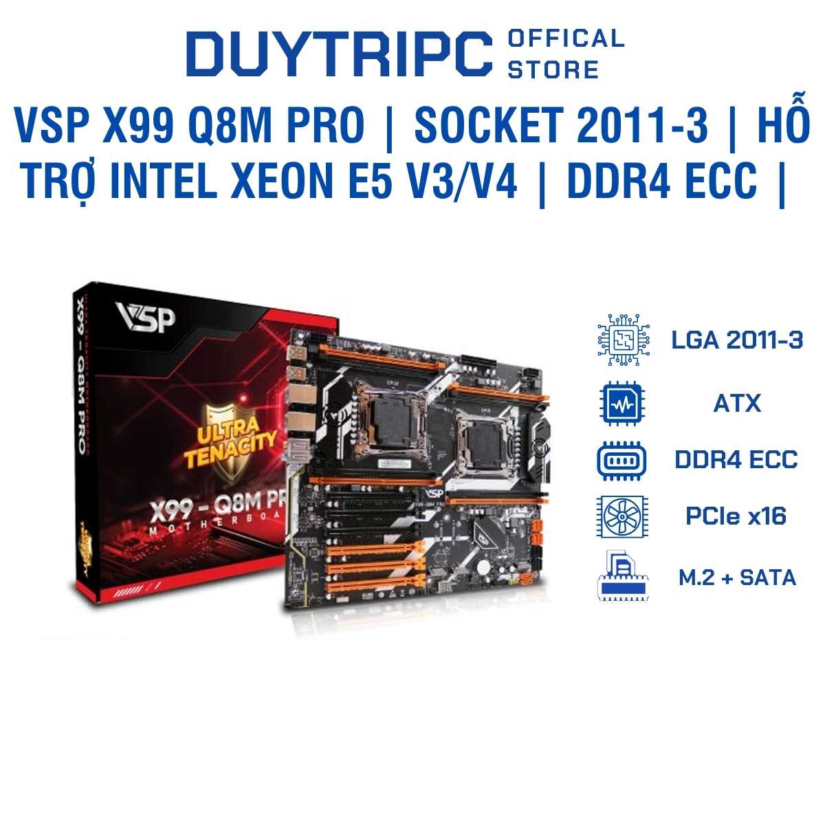 Mainboard VSP X99 Q8M Pro | Socket 2011-3 | Hỗ Trợ Intel Xeon E5 V3/V4 | DDR4 ECC | Gaming & Workstation Giá Rẻ